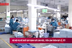 [Video] Bộ Nội vụ đề xuất quy định giờ làm việc, tiền làm thêm dịp lễ, Tết