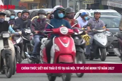 [Video] Chính thức siết khí thải ô tô tại Hà Nội, TP Hồ Chí Minh từ năm 2027