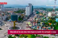 [Video] Tổng kiểm kê tài sản công trên phạm vi cả nước từ 0 giờ ngày 1/1/2026
