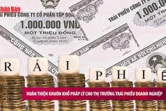 [Video] Hoàn thiện khuôn khổ pháp lý cho thị trường trái phiếu doanh nghiệp