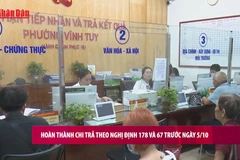 [Video] Hoàn thành chi trả theo Nghị định 178 và 67 trước ngày 5/10