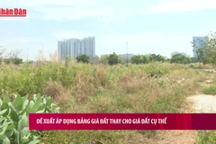 [Video] Đề xuất áp dụng bảng giá đất thay cho giá đất cụ thể