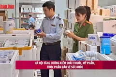 [Video] Hà Nội tăng cường kiểm soát thuốc, mỹ phẩm, thực phẩm bảo vệ sức khỏe