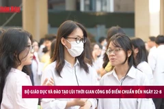 [Video] Bộ Giáo dục và Đào tạo lùi thời gian công bố điểm chuẩn đến ngày 22/8/2025