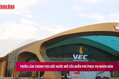 [Video] Triển lãm thành tựu đất nước mở cửa miễn phí phục vụ nhân dân 