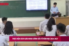 [Video] Thực hiện sách giáo khoa chỉnh sửa từ năm học 2026-2027