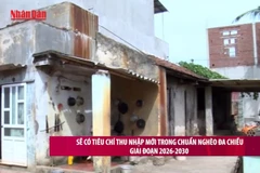 [Video] Sẽ có tiêu chí thu nhập mới trong chuẩn nghèo đa chiều giai đoạn 2026–2030