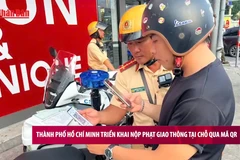 [Video] Thành phố Hồ Chí Minh: Triển khai nộp phạt giao thông tại chỗ qua mã QR 
