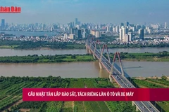 [Video] Cầu Nhật Tân lắp rào sắt, tách riêng làn ô tô và xe máy