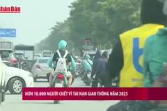 [Video] Hơn 10.000 người chết vì tai nạn giao thông năm 2025