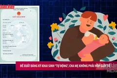 [Video] Đề xuất đăng ký khai sinh “tự động”, cha mẹ không phải nộp giấy tờ