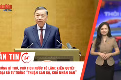 [Video] Thời sự 24h ngày 29/7/2026: Tổng Bí thư, Chủ tịch nước Tô Lâm: Kiên quyết loại bỏ tư tưởng “thuận cán bộ, khổ Nhân dân”