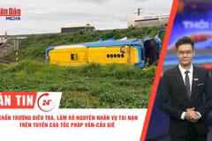 [Video] Thời sự 24h ngày 17/7/2026: Khẩn trương điều tra, làm rõ nguyên nhân vụ tai nạn trên tuyến cao tốc Pháp Vân-Cầu Giẽ