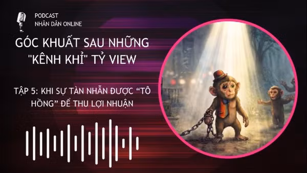 [Podcast] Khi sự tàn nhẫn được “tô hồng” để thu lợi nhuận