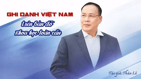Ghi danh Việt Nam trên bản đồ khoa học toàn cầu