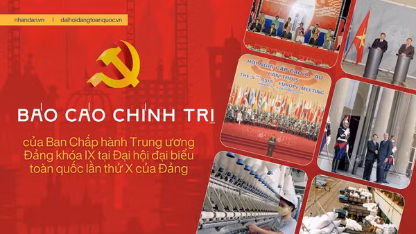 Báo cáo chính trị của Ban Chấp hành Trung ương Đảng khóa IX tại Đại hội đại biểu toàn quốc lần thứ X của Đảng