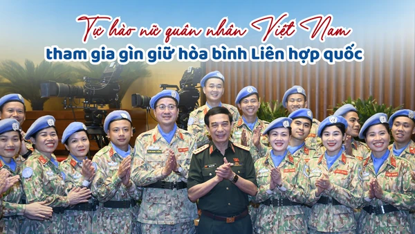Tự hào nữ quân nhân Việt Nam tham gia gìn giữ hòa bình Liên hợp quốc