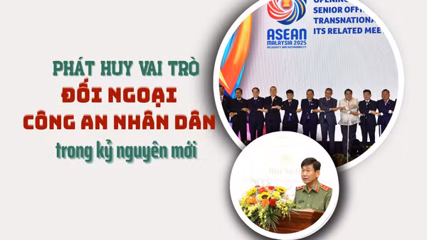 Phát huy vai trò đối ngoại Công an nhân dân trong kỷ nguyên mới