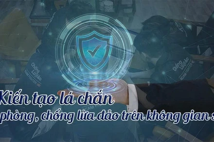 Kiến tạo lá chắn phòng, chống lừa đảo trên không gian số