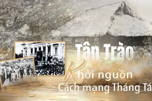 Kỳ 1: Tân Trào: Khởi nguồn Cách mạng Tháng Tám