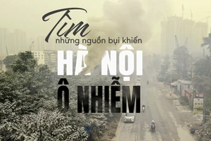 Tìm những nguồn bụi khiến Hà Nội ô nhiễm