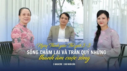 Ngày Thính giác Thế giới: Sống chậm lại và trân quý những thanh âm cuộc sống.