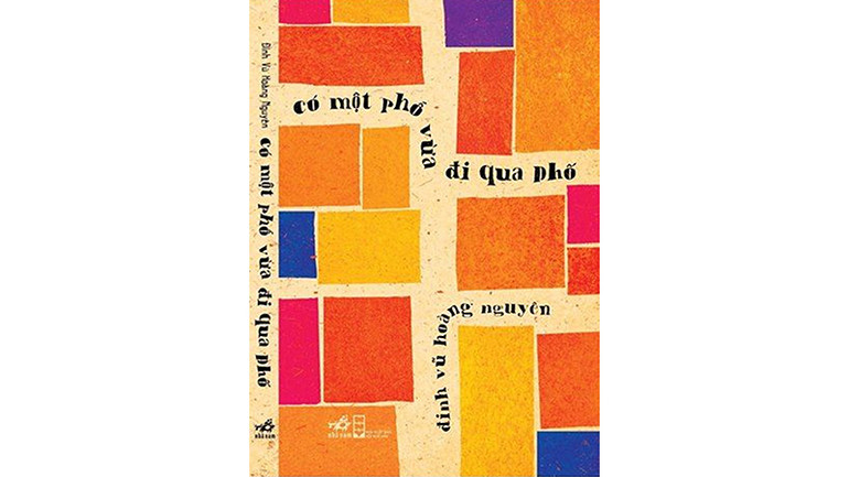Cuốn sách “Có một phố vừa đi qua phố”.