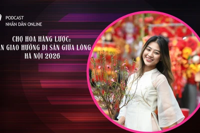 [Podcast] Chợ hoa Hàng Lược: Bản giao hưởng di sản giữa lòng Hà Nội 2026