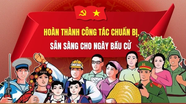 [Infographic] Hoàn thành công tác chuẩn bị, sẵn sàng cho Ngày bầu cử