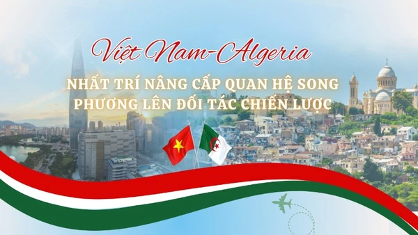 [Infographic] Việt Nam-Algeria nâng cấp quan hệ song phương lên Đối tác chiến lược