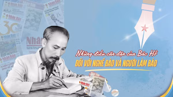 Những điều căn dặn của Bác Hồ đối với nghề báo và người làm báo