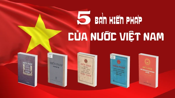 5 bản Hiến pháp của nước Việt Nam