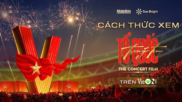 Công chiếu “Tổ quốc trong tim: The concert film” trên nền tảng VieON