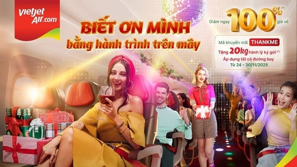 Vietjet triển khai chương trình “Biết ơn mình bằng hành trình trên mây”, dành tặng khách hàng triệu vé bay giảm đến 100%, tặng thêm 20kg hành lý ký gửi.