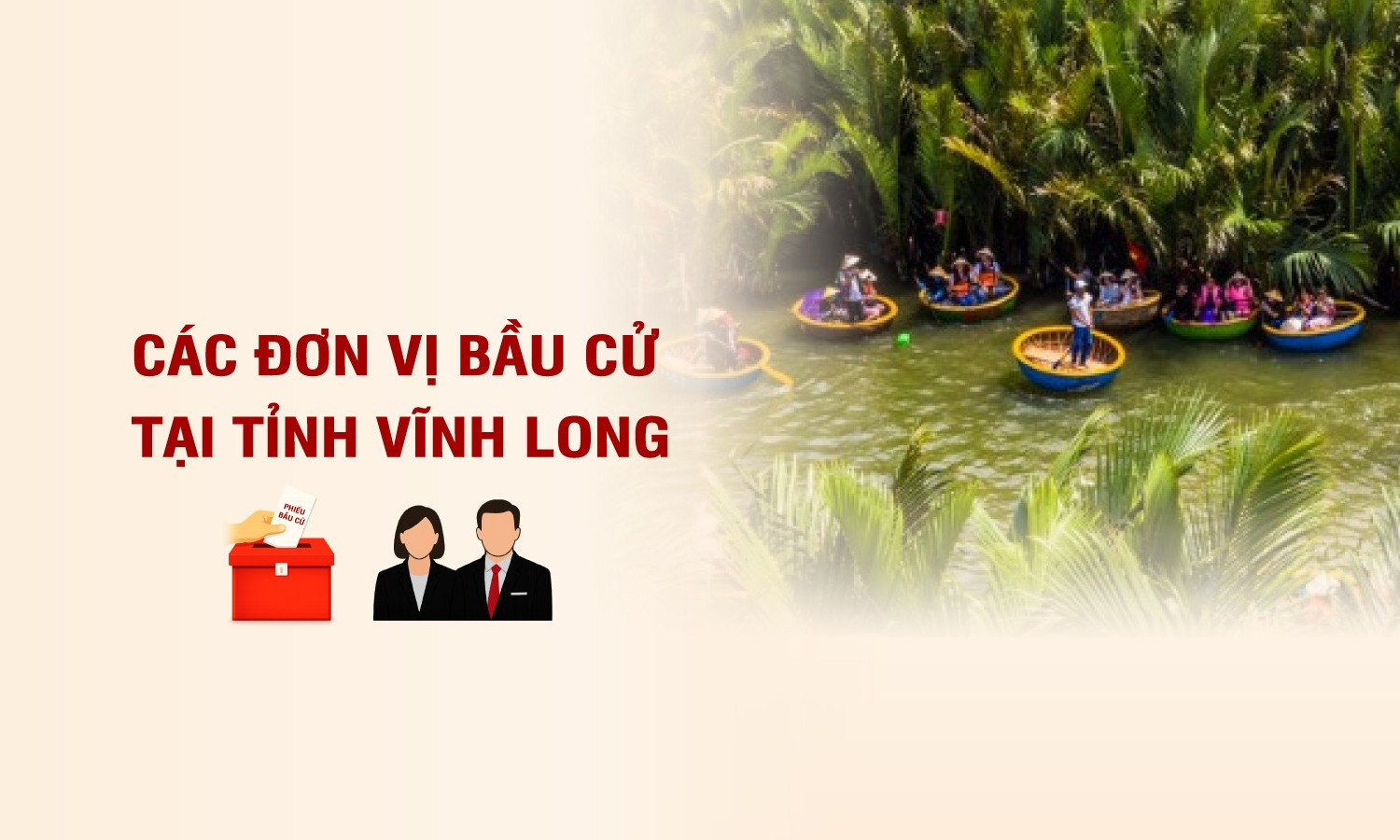 [Infographic] Các đơn vị bầu cử đại biểu Quốc hội tại tỉnh Vĩnh Long