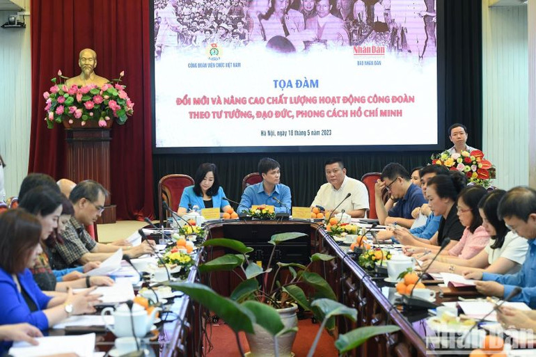 Phối hợp Báo Nhân Dân tổ chức Tọa đàm Đổi mới và nâng cao chất lượng hoạt động công đoàn theo tư tưởng, đạo đức, phong cách Hồ Chí Minh.