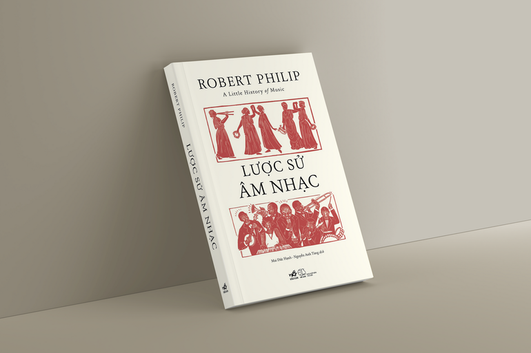Lược sử âm nhạccủa tác giả Robert Philip.