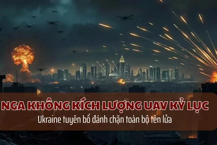 [Video] Nga không kích lượng UAV kỷ lục, Ukraine tuyên bố đánh chặn toàn bộ tên lửa