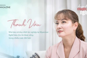 Nhà báo nữ duy nhất tác nghiệp tại Myanmar: Nghề báo cho tôi được sống trong nhiều cuộc đời hơn
