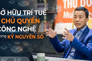 Sở hữu trí tuệ là chủ quyền công nghệ trong kỷ nguyên số