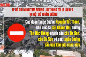 [Video] Nhiều tuyến đường trung tâm TP Hồ Chí Minh tạm ngưng lưu thông tối 16 và 19/4