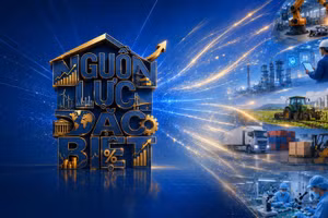 Huy động hiệu quả những nguồn lực đặc biệt 