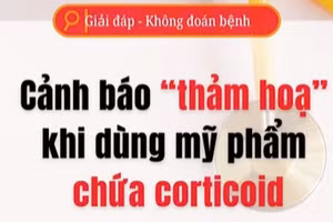[Video] Cảnh báo "thảm họa" khi dùng mỹ phẩm chứa corticoid
