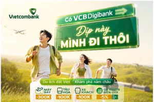 Vietcombank triển khai chương trình ưu đãi hè “Có VCB Digibank-Dịp này mình đi thôi” từ ngày 20/7 đến 20/9/2026.