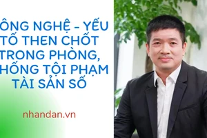 Phát hiện nhiều vụ án về tài sản số không đồng nghĩa với rủi ro gia tăng mà phản ánh quá trình "làm sạch" tất yếu của một lĩnh vực mới.