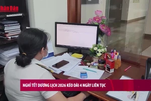 [Video] Chính Phủ đồng ý nghỉ Tết Dương lịch 2026 kéo dài 4 ngày liên tục