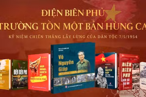 Tái hiện “thiên sử vàng” Điện Biên Phủ qua những ấn phẩm đặc sắc