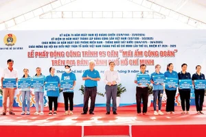 Liên đoàn Lao động Thành phố Hồ Chí Minh phát động xây mới và sửa chữa các “Mái ấm công đoàn” cho công đoàn viên có hoàn cảnh khó khăn trên địa bàn thành phố.