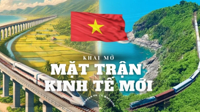 Hiện thực hóa khát vọng vươn mình: Khai mở mặt trận kinh tế mới