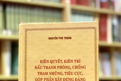 Cuốn sách "Kiên quyết, kiên trì đấu tranh phòng, chống tham nhũng, tiêu cực, góp phần xây dựng Đảng và Nhà nước ta ngày càng trong sạch, vững mạnh" của Tổng Bí thư Nguyễn Phú Trọng. (Ảnh: TTXVN) 